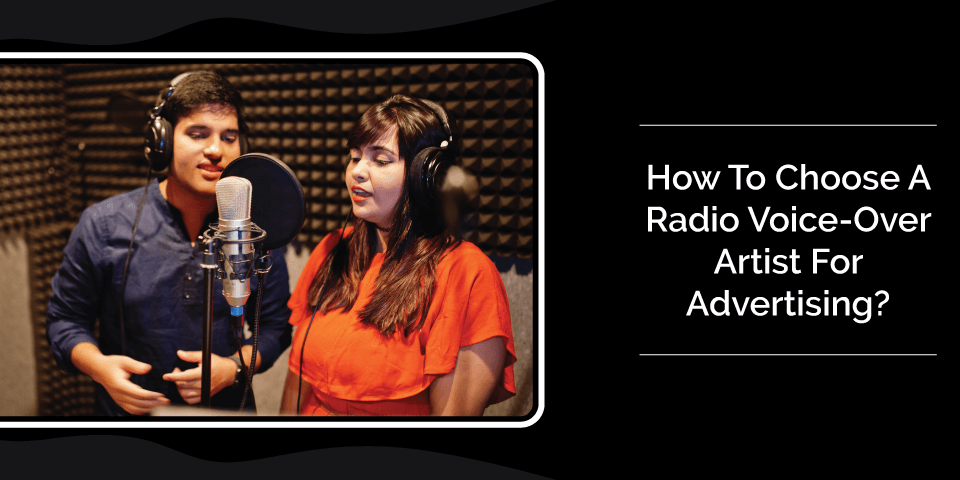 How-To-Choose-A-Radio-Voice-Over-Artist-For-Advertising