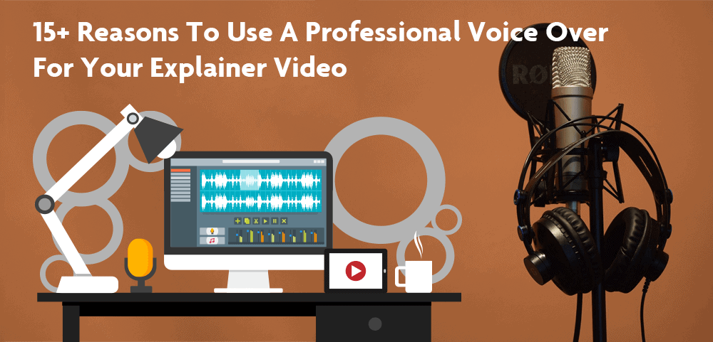 Professional-Voice-Over-For-Explainer-Video